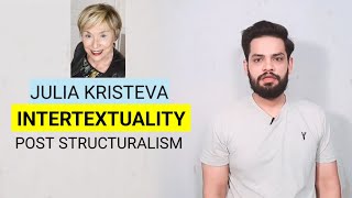 Intertextuality Julia Kristeva Post structuralism in hindi