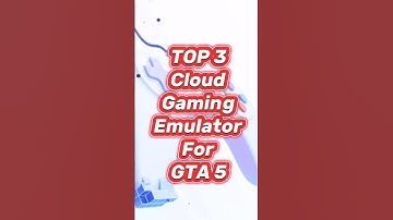 Top 3 Cloud Gaming Emulator For GTA 5 #shorts #gta5 #cloudgaming