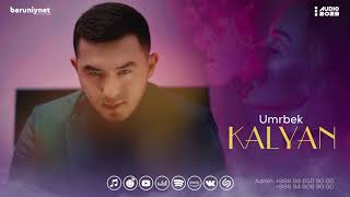 Umrbek - Kalyan (Audio 2023)