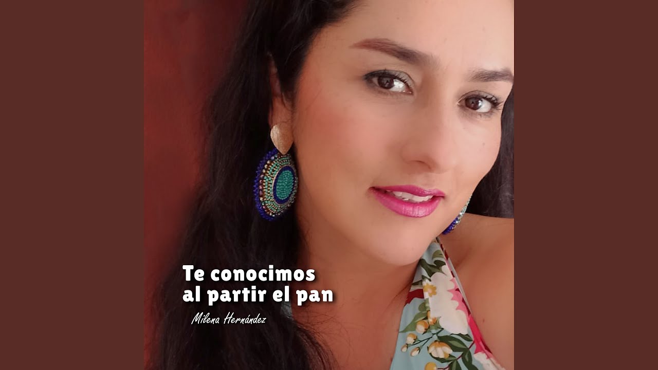 Te Conocimos al Partir el Pan