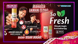 TVC Iklan SO FRESH Minyak Angin Aromatherapy ft. Armand Maulana (Mei 2024) | ANTV HD