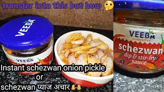 schezwan onion pickle instant recipe 