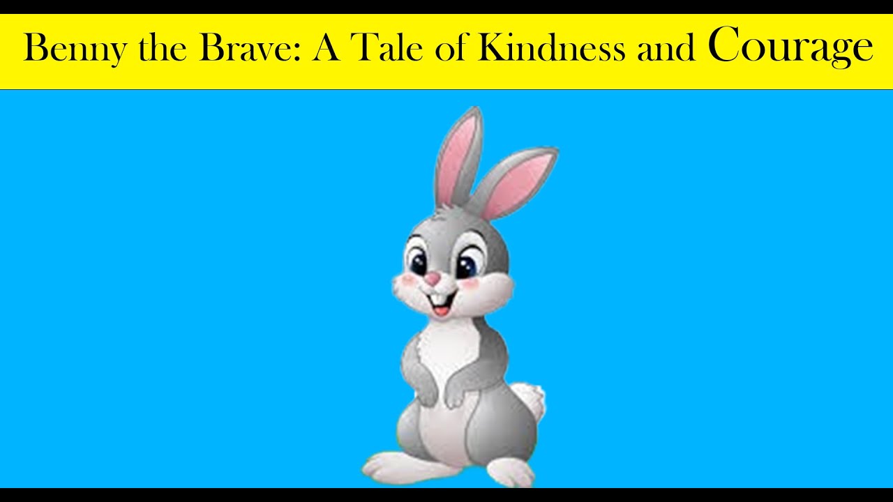 Benny the Brave A Tale of Kindness - YouTube