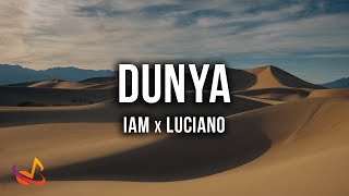 IAM x LUCIANO - DUNYA [Lyrics] Resimi