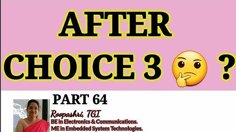 AFTER CHOICE 3 ? 10 INSTRUCTIONS TO FOLLOW: DCET 2020: PART 64