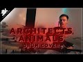 Architects - Animals - Drum Cover