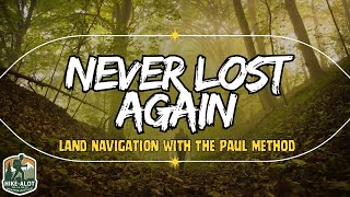 LOST NOT WITH PAUL: Navigate Outdoors Without A Map #outdooradventure #hiking