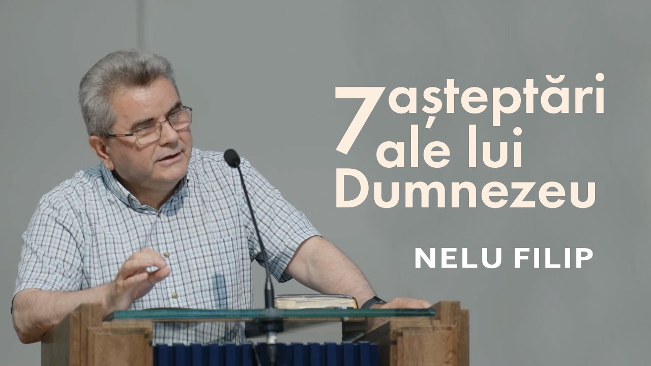 Nelu Filip - 7 așteptări ale lui Dumnezeu