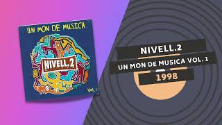 NIVELL 2 ☄️ | UN MON DE MUSICA | 1998