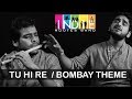 Tu hi re  bombay theme  indie routes  aabhas  shreyas  ar rahman