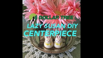 LAZY SUSAN DIY centerpiece