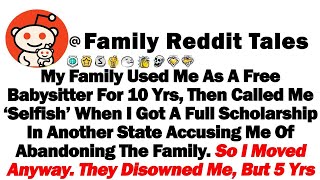 My Family Used Me As A Free Babysitter For 10 Yrs, Then Called Me 'Selfish' When I Got A Full Sc