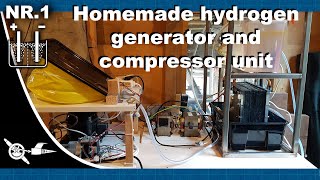 Hydrogen Generator #1 Homemade Hydrogen Generator And Compressor Unit