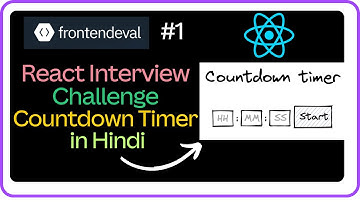 🚀 Countdown Timer -React JS Interview Challenge in Hindi #1, Machine Coding Round #react #javascript
