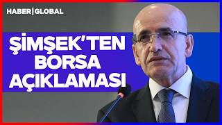SON DAKİKA! Mehmet Şimşek'ten Borsa Açıklaması Geldi