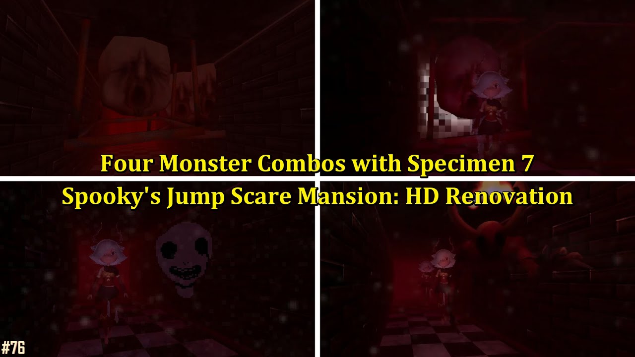 Four Monster Combos with Specimen 7 | Spooky's Jump Scare Mansion: HD ...
