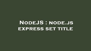 NodeJS : node.js express set title