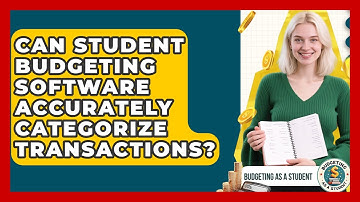 Can Student Budgeting Software Accurately Categorize Transactions? - Budgeting as a Student