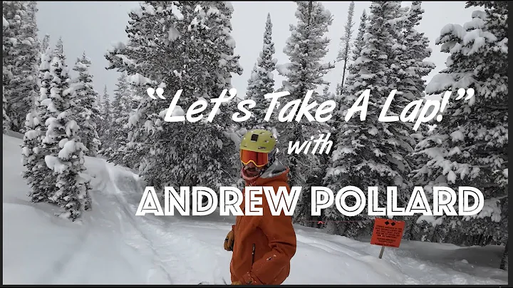 "Let"s Take A Lap!" with Andrew Pollard- Alta: Sto...