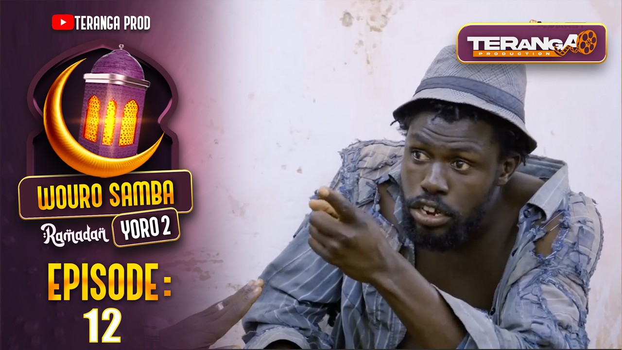 WOURO SAMBA YORO 2  - RAMADAN 2026 - ÉPISODE 12 - RMB