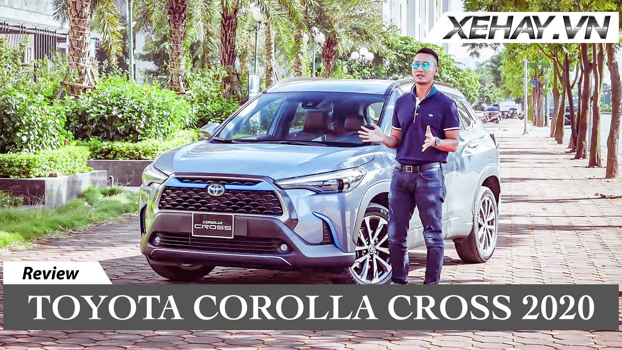 Ưu/nhược điểm Toyota Corolla Cross 2020 - có xứng đáng trong tầm giá? |XEHAY.VN|