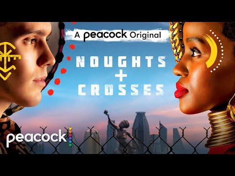 Noughts + Crosses│Official Trailer│Peacock