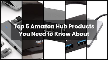 【AMAZON HUB】Top 5 Amazon Hub Products You Need to Know About 🥇
