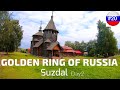 AMAZING GOLDEN RING OF RUSSIA - SUZDAL DAY 2 - RETURN FLIGHT FROM MOSCOW