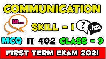 Communication Skill MCQ Class 9 IT 402 Sumita Arora First Term Exam 2021 | Communication Skill mcq