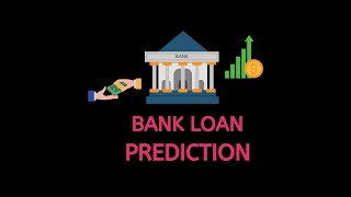 Bank Loan Prediction | Machine Learning Projects