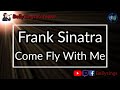 Frank sinatra  come fly with me karaoke