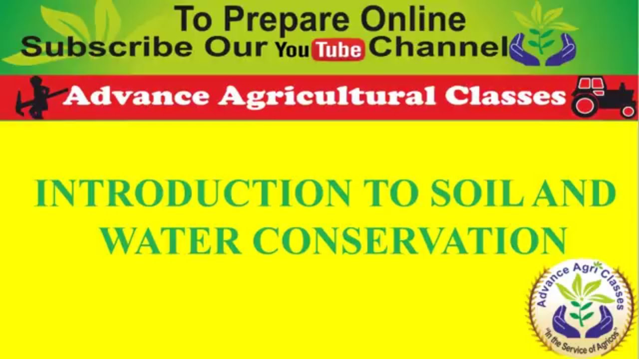 Introduction to Soil and Water Conservation -  Advance Agri Classes