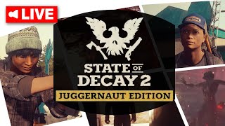 State of Decay 2 LETHAL Mode  | 🔴 Live