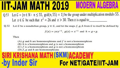 MODERN ALGEBRA IIT-JAM MATH 2019 ;Q-53,Q-32