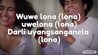 Uwelona (Lyrics) ft. Sino Msolo, Boibizza & Nvcho
