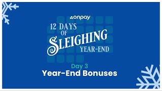 12 Days of Sleighing Year-End — Day 3: Plan Bonus Pay