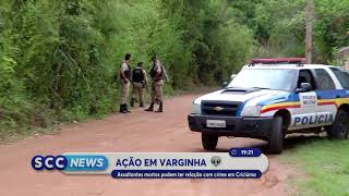 Ação em Varginha: assaltantes mortos podem ter relação com crime em Criciúma