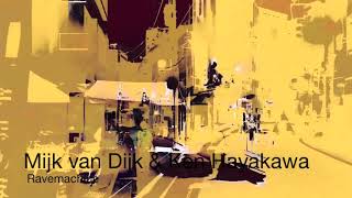 Mijk van Dijk & Ken Hayakawa - Ravemachine (Trapez 216)