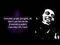 Concrete Jungle Bob Marley With Lyrics