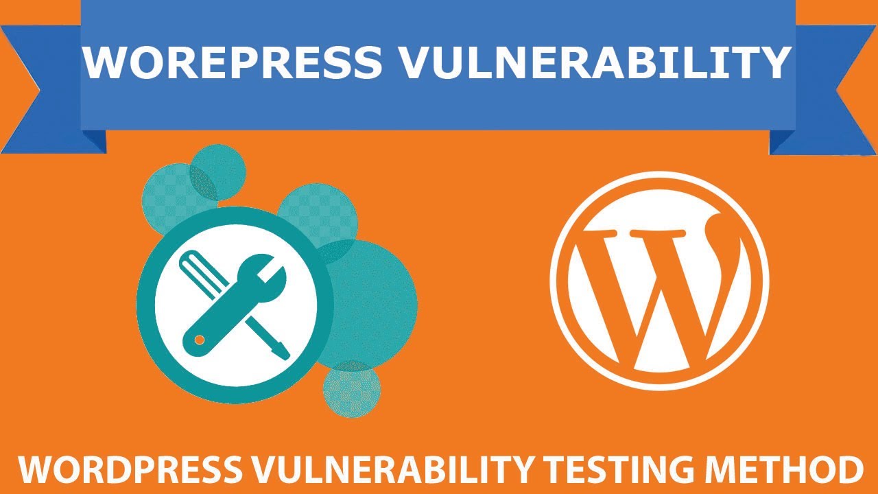 Mastering WordPress Vulnerability Detection: Proven Methods to Secure ...