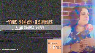 The Signs: TAURUS (with URSULA DUFFY)
