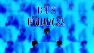 BTS|MADNESS