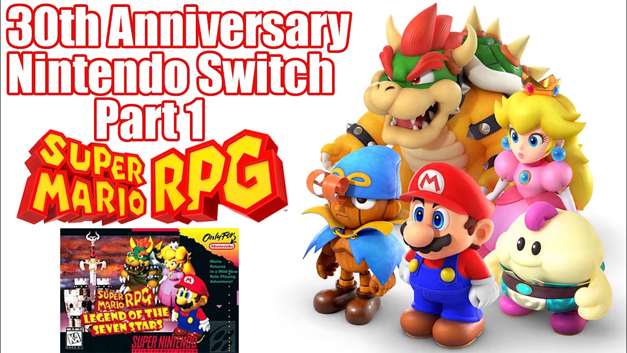 Super Mario RPG | 30th Anniversary! | Nintendo Switch 2 | Part 1