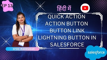 Lightning Button | Quick Action | Link Button | Salesforce Admin Training| salesforce admin training