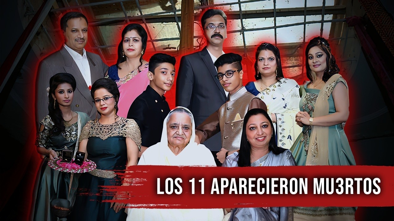 La familia que OBEDECIÓ hasta la MUERTE - Caso Burari