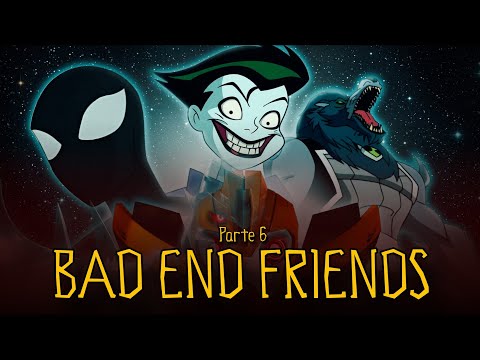 BAD END FRIENDS THE STORY - PART 6