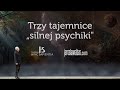 Trzy tajemnice „silnej psychiki" #205