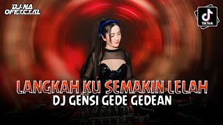 Download Lagu DJ GENSI GEDE GEDEAN | LANGKAH KU SEMAKIN LELAH || VIRAL TIKTOK 2025 @djnaofficial12 MP3 Download Lagu DJ GENSI GEDE GEDEAN | LANGKAH KU SEMAKIN LELAH || VIRAL TIKTOK 2025 @djnaofficial12 MP3