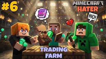 I Made The Hater Build Our First ULTIMATE VILLAGER TRADING FARM EP 6 #minecraft