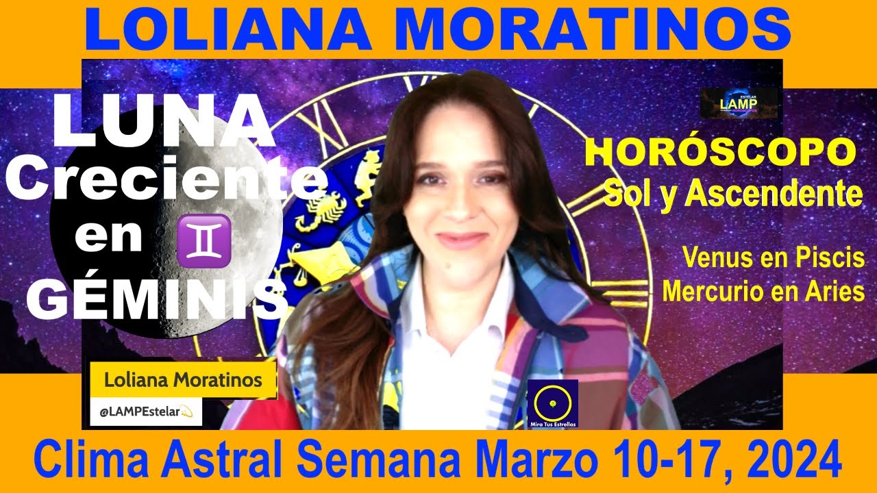 Luna Creciente en Géminis Clima Astral Marzo 10-17 #Horóscopo Sol y ...